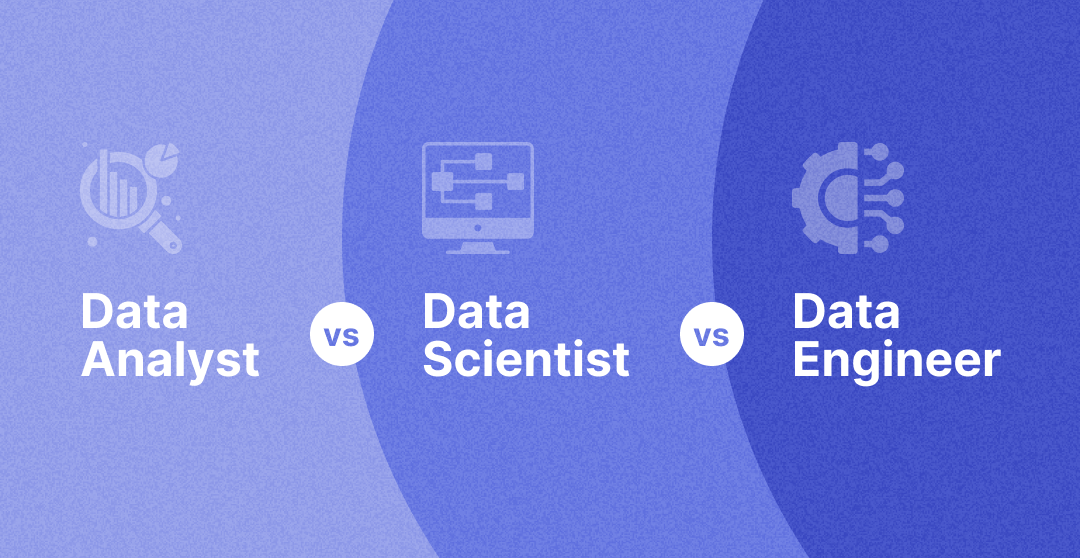 Data analyst vs data scientist vs data engineer