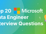 Top 20 Microsoft Data Engineer Interview Questions