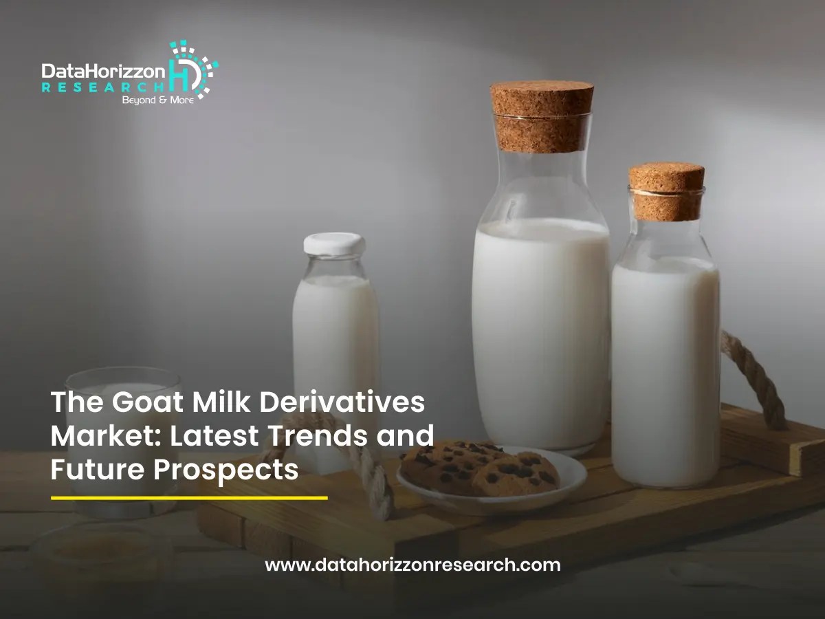 Exploring trends and future prospects in the goat milk derivatives market