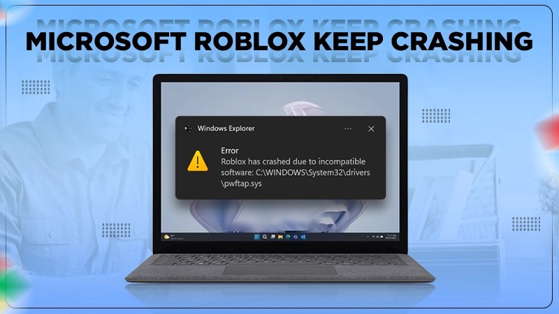 Roblox Keeps Crashing Why Does My Roblox Keep Crashing Mobile TikTok Microsoft Roblox.webp