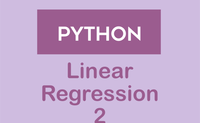 Linear Regression Using Python (Basics – 2) | DataScience+