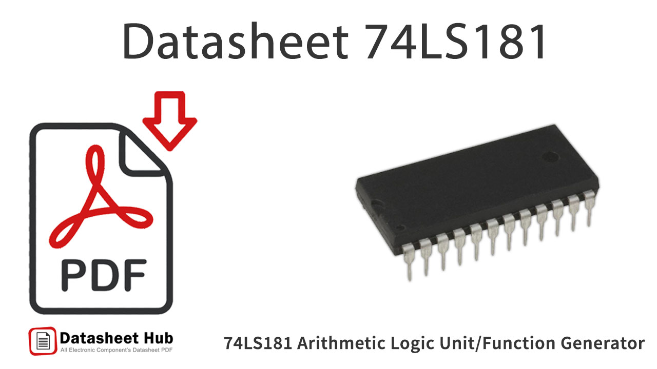 74LS181 Arithmetic Logic Unit/Function Generator Datasheet Hub