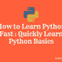 What Is The Fastest Way To Learn Python? - Datatas