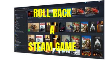 How To Roll Back Game Version On Steam Daves Computer Tips Steam Library Feature 