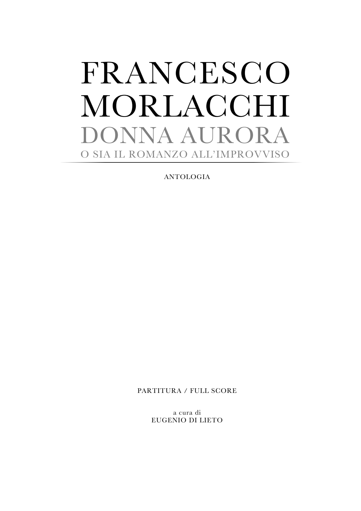 Original title page of Francesco Morlacchi: Donna Aurora, o sia il romanzo all’improvviso, Antologia, A3 full score edited by Eugenio Di Lieto, DV 22011
