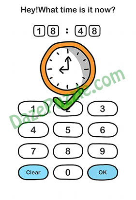 Kunci jawaban brain out level 131 132 133 134 135 136 137 138 139 140 bahasa indonesia dengan pertanyaan. Brain Out Level 136 Updated Hey What Time Is It Now Answer Daze Puzzle