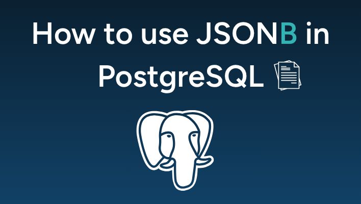 How To Use Jsonb In Postgresql With Dbschema - Best Gradient Designs in Full HD