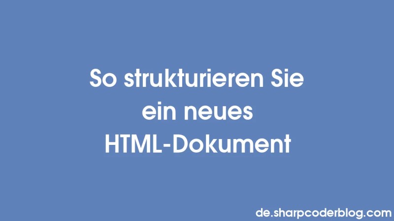 How To Structure A New Html Document Sharp Coder Blog - Best Colorful Backgrounds in Full HD