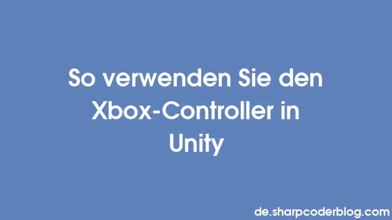Hoe De Xbox Controller In Unity Te Gebruiken Sharp Coder Blog - Abstract Designs - Beautiful Mobile Collection