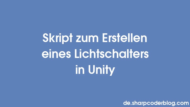 Script Pentru Crearea Unui Comutator De Lumin N Unity Sharp Coder Blog - Vintage Images - Modern Retina Collection