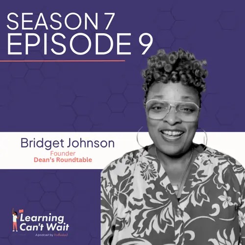 Learning Can't Wait Podcast Thumbnail featuring Bridget Johnson