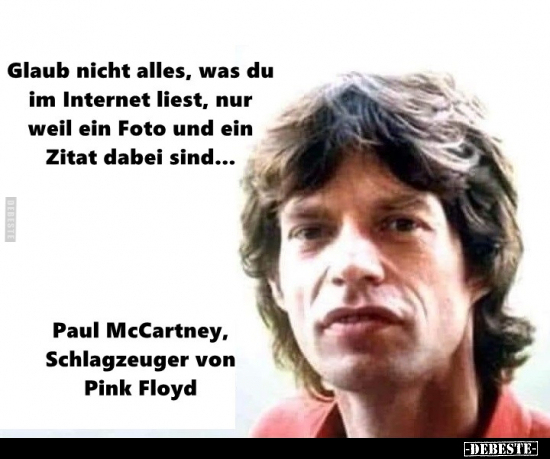 Glaub Nicht Alles Was Du Im Internet Liest Nur Weil Ein Lustige Bilder Spruche Witze Echt Lustig