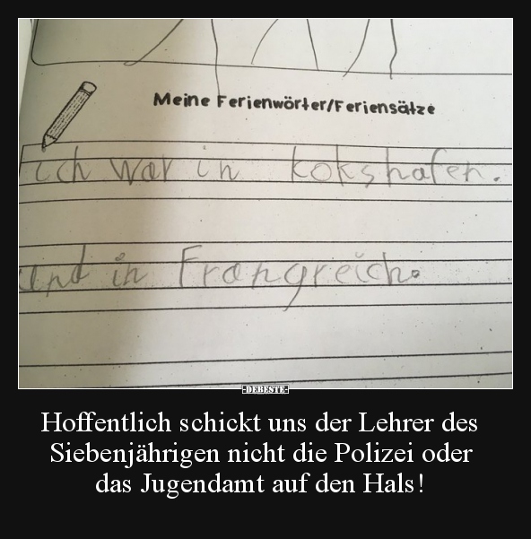 Hoffentlich Schickt Uns Der Lehrer Des Siebenjahrigen Lustige Bilder Spruche Witze Echt Lustig