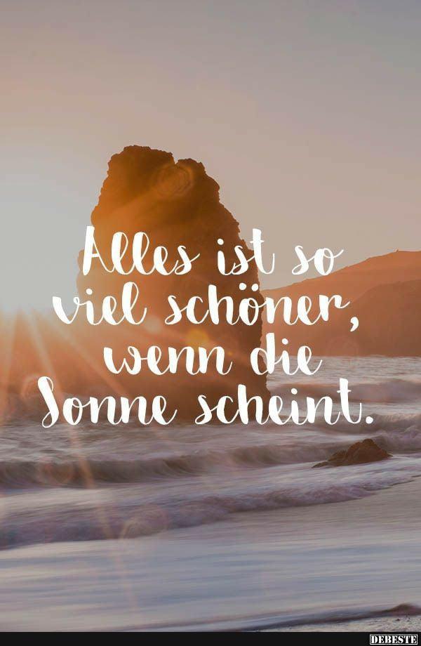 Alles Ist So Viel Schoner Wenn Die Sonne Scheint Lustige Bilder Spruche Witze Echt Lustig