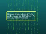 This Application Failed To Start Because No Qt Platform Plugin Could Be