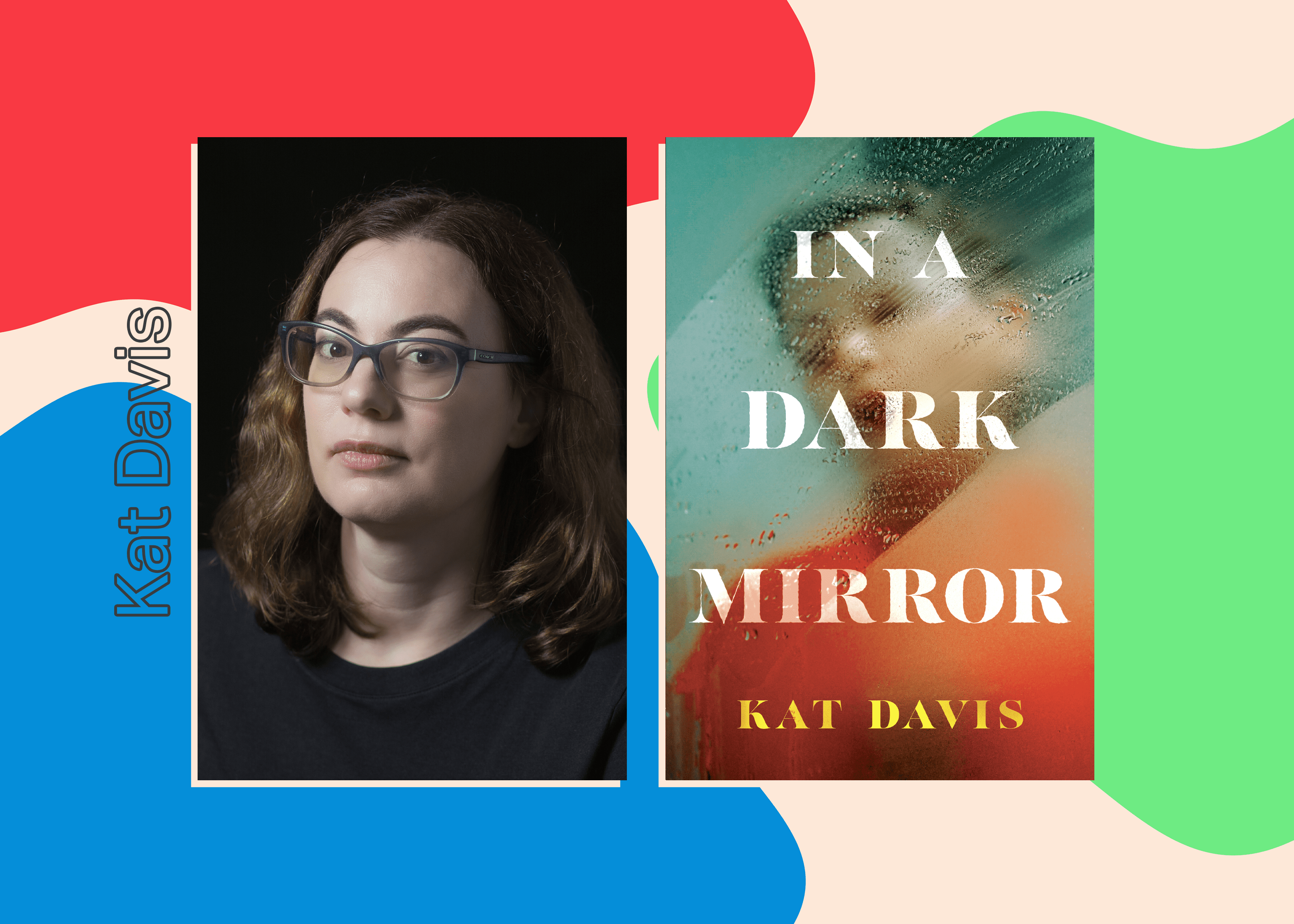 A Life of Books: Kat Davis, author of In a Dark Mirror