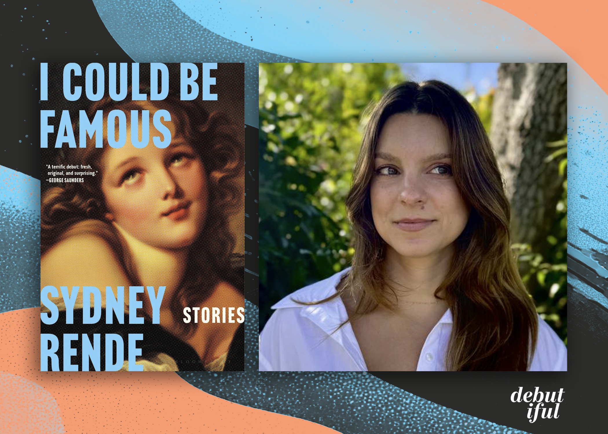 I Could Be Famous author Sydney Rende shares the books that shaped her life