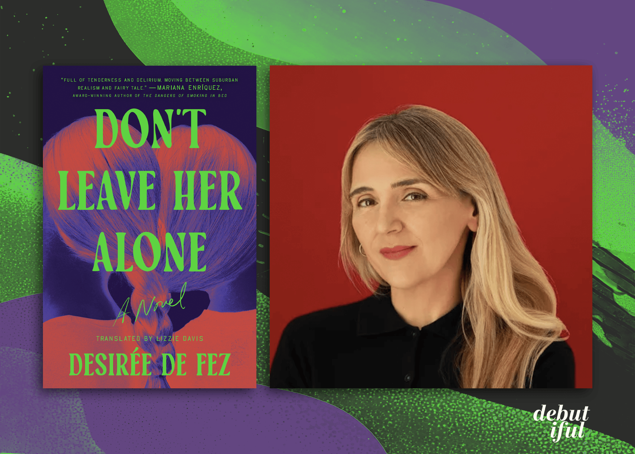 Read an excerpt from Don’t Leave Her Alone by Desirée de Fez