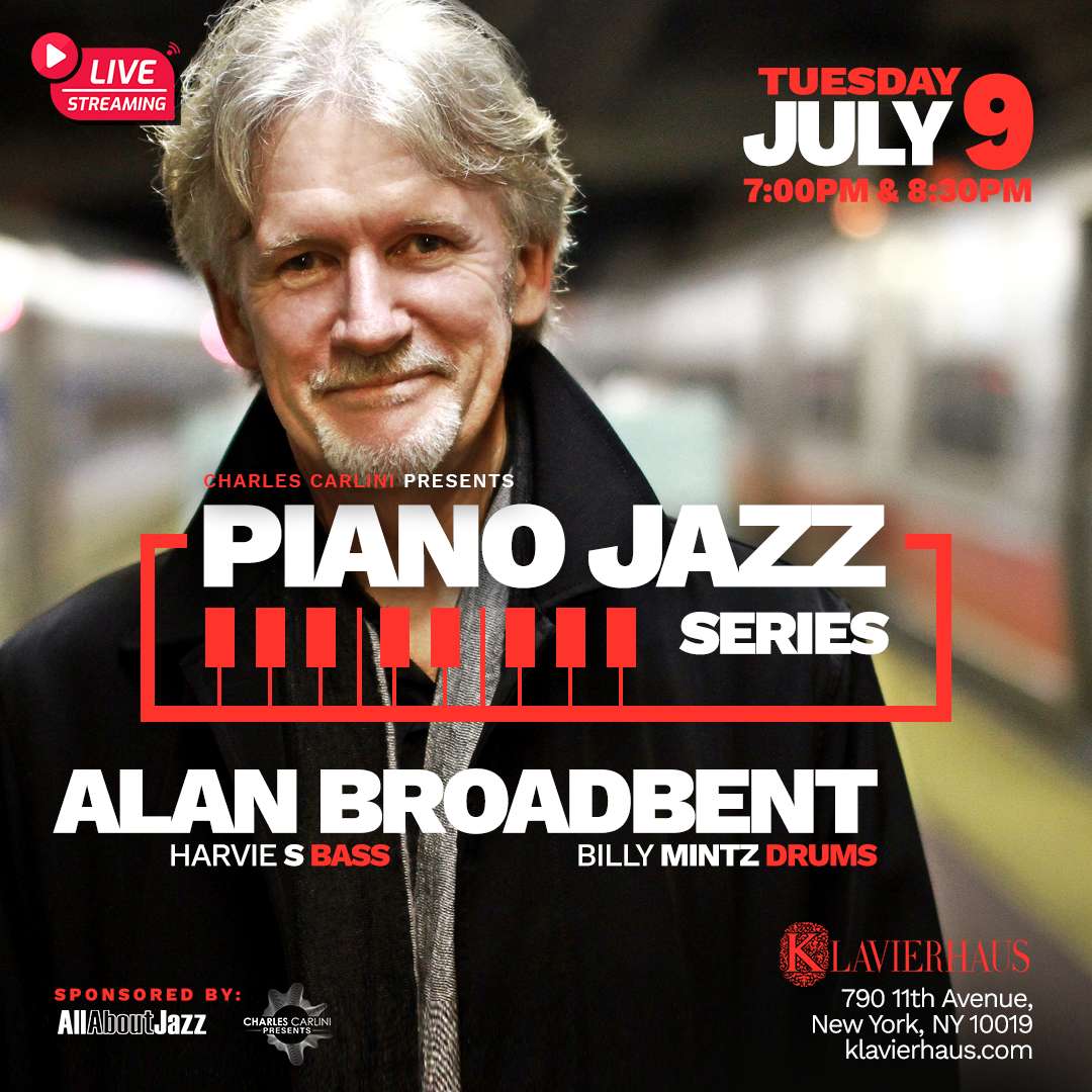 Piano Jazz Series: Alan Broadbent 1 Piano Jazz Series by Alan Broadbent