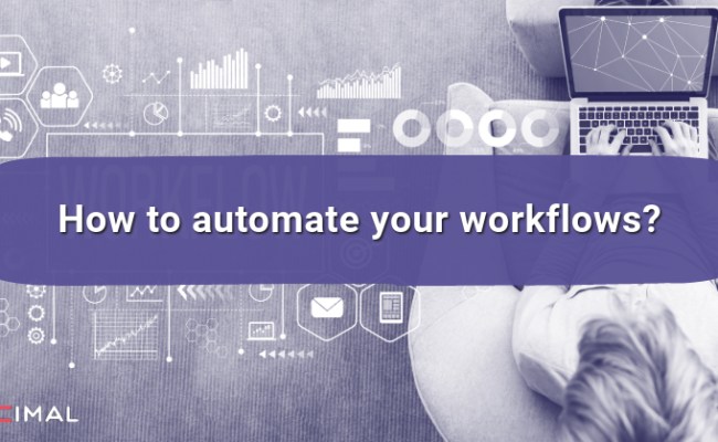 How To Automate Your Workflows?
