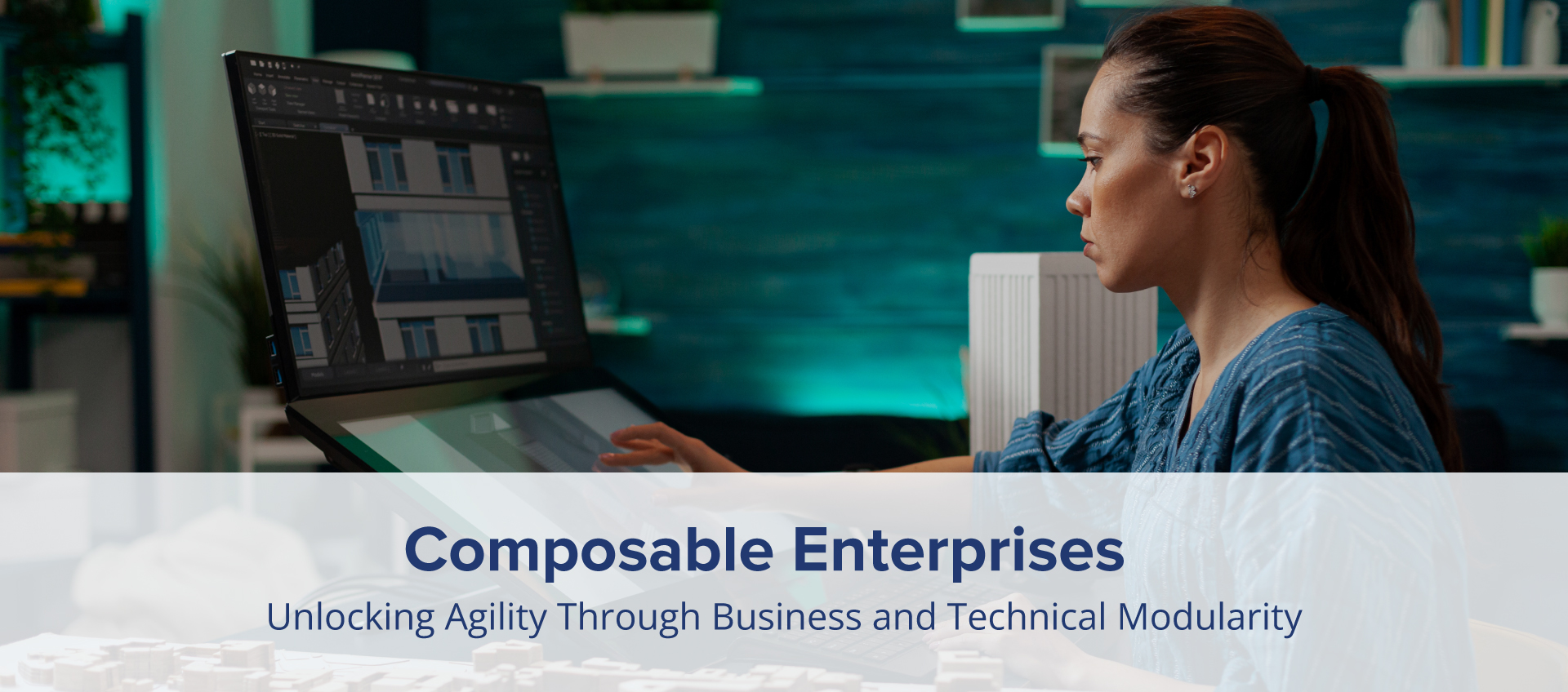 Composable enterprises: unlocking agility through business and technical modularity