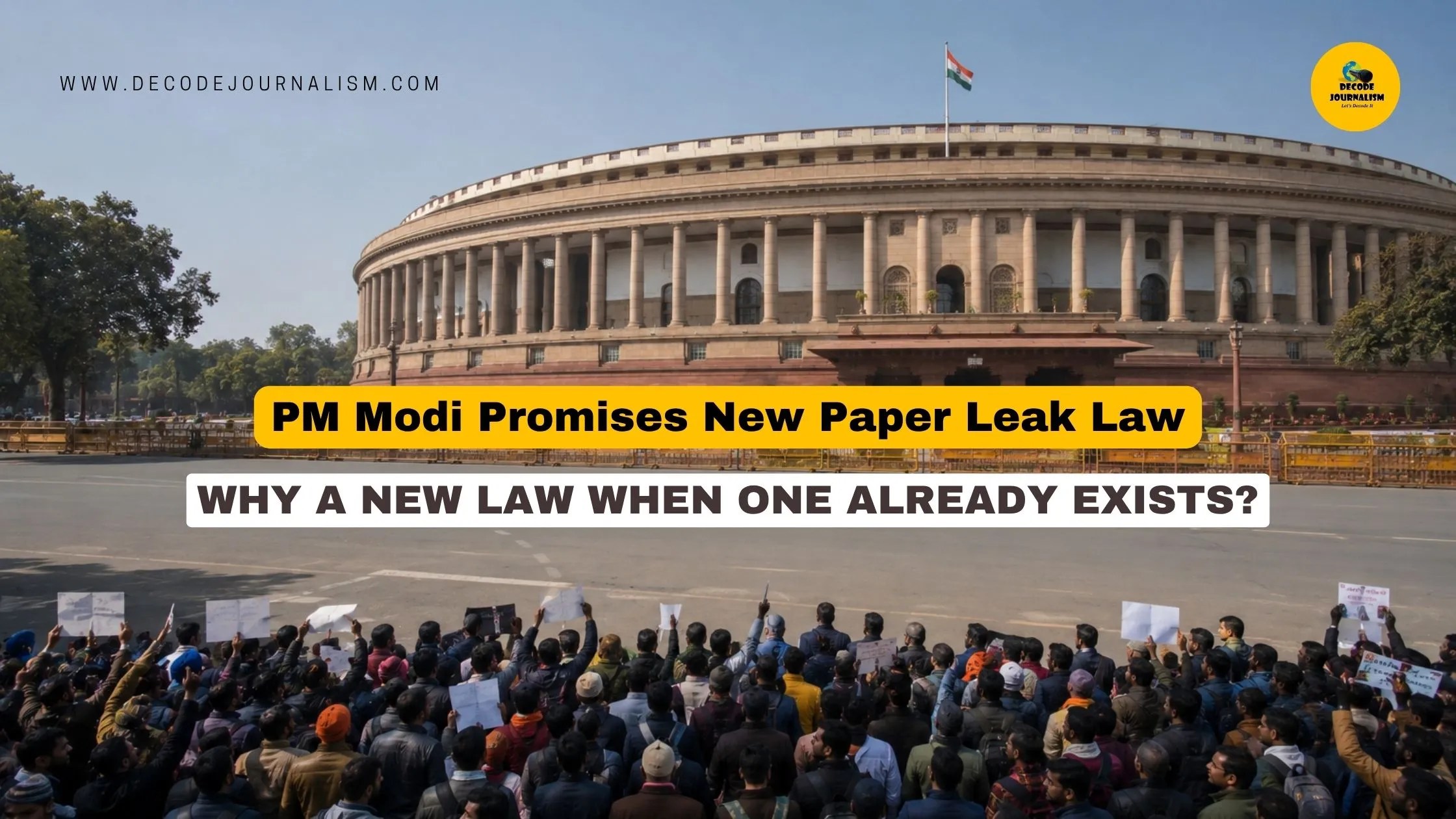 PM Modi paper leak law announcement amid CJP protest at Jantar Mantar_Decode Journalism