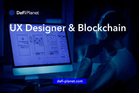 Breaking Into Blockchain As A UX Designer