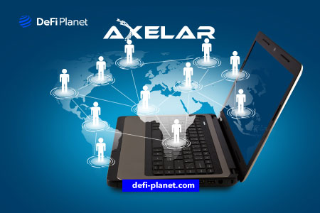 Axelar Network: Enabling Secure Cross-Chain Communication For Web3