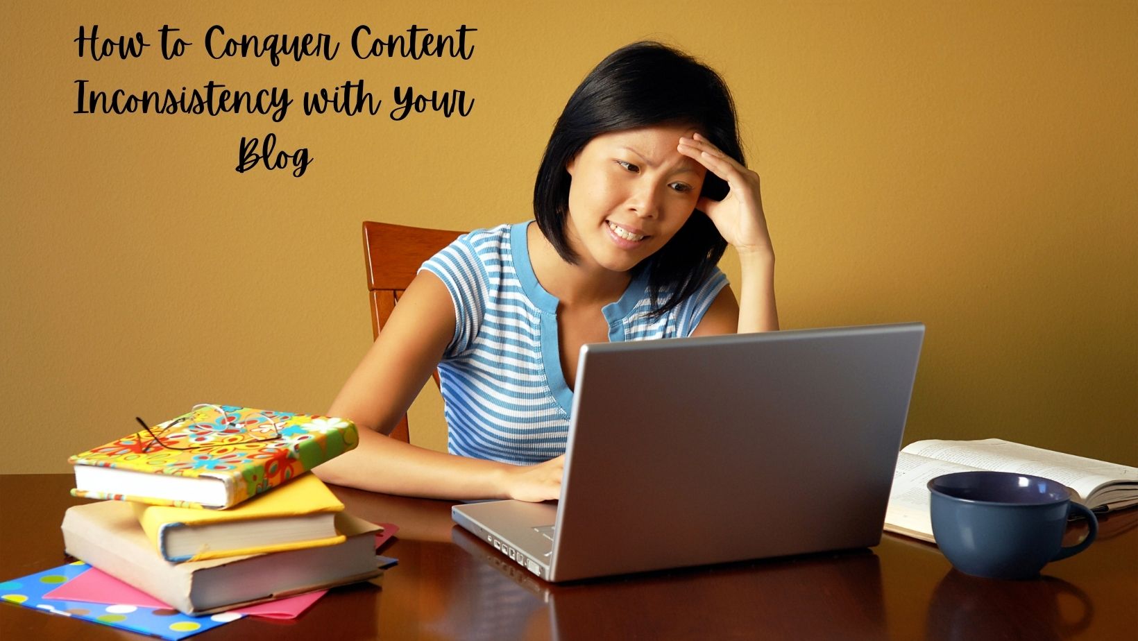 How to Conquer Content Inconsistency with Your Blog