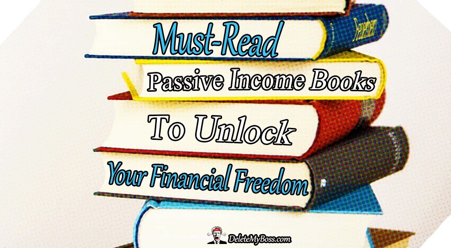 Must Read Passive Income Books To Unlock Your Financial Freedom