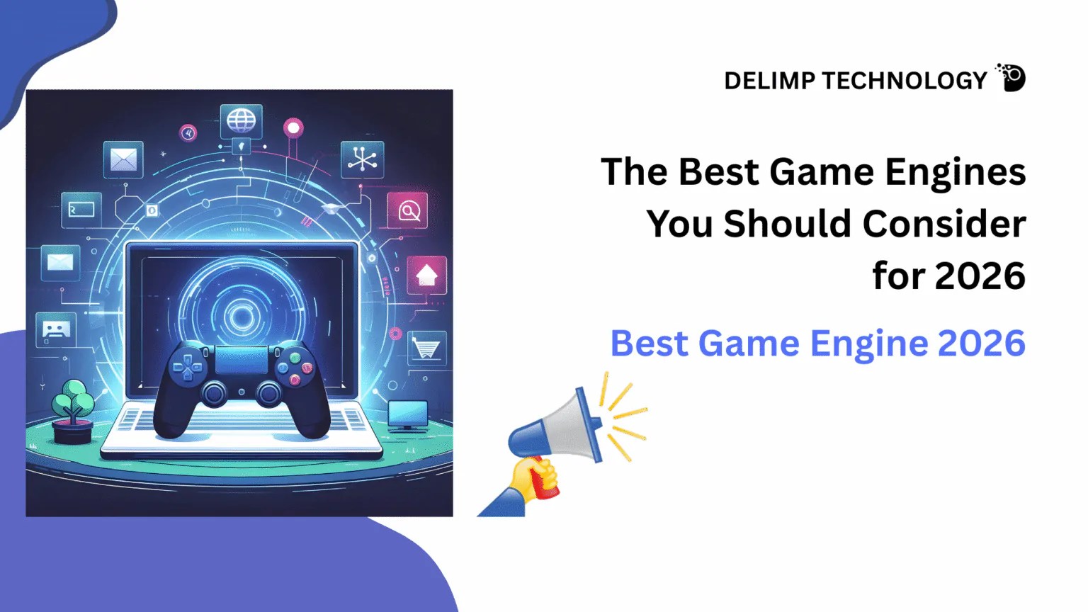 The Best Game Engines You Should Consider For 2026 Best Game Engine 2026 1536x864 