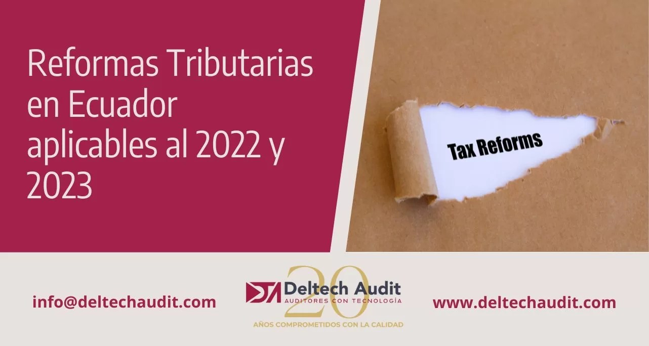 Reformas Tributarias en Ecuador aplicables al 2022 y 2023