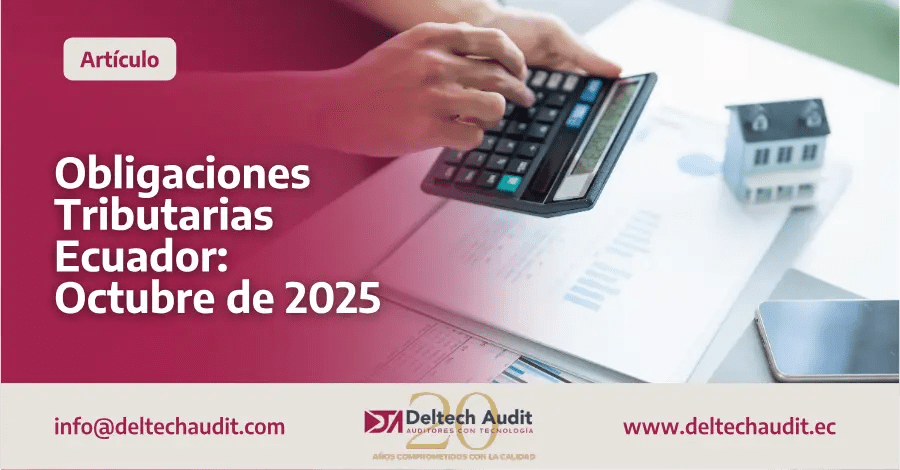 Obligaciones Tributarias Ecuador: Octubre de 2025