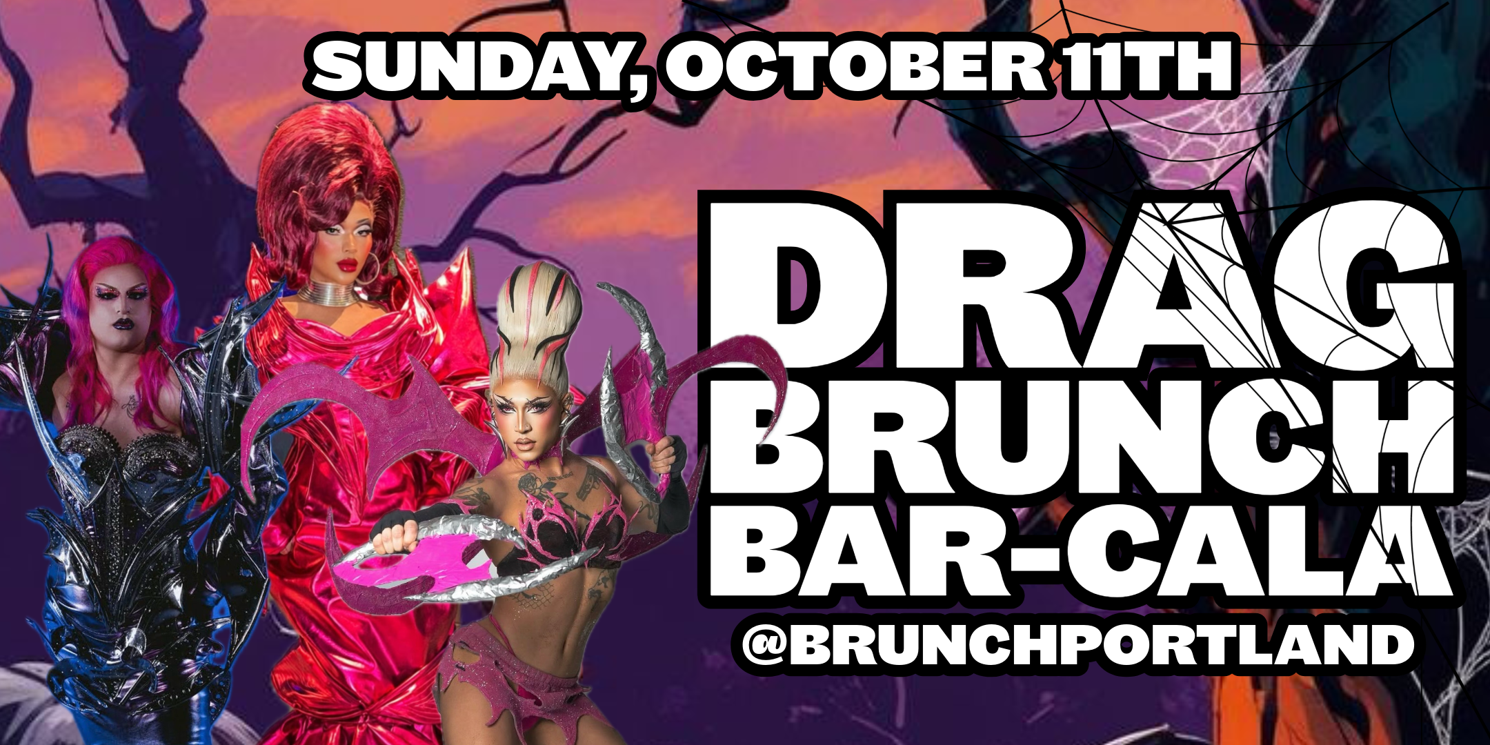 DRAG BRUNCH BAR-CALA (SUNDAY October 11 - Halloween Special)