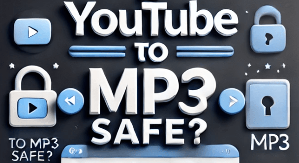Youtube to mp3 safe