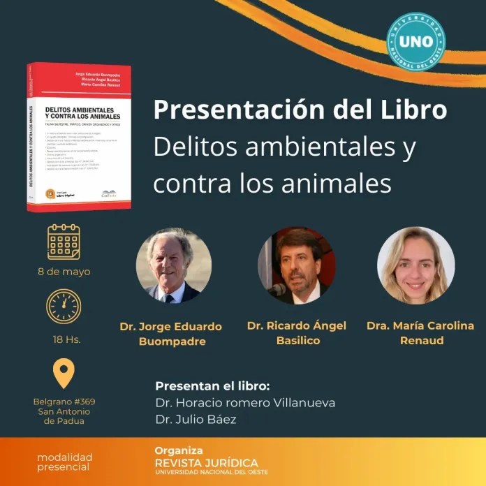 LA UNO PRESENTA EL LIBRO “DELITOS AMBIENTALES Y CONTRA LOS ANIMALES”