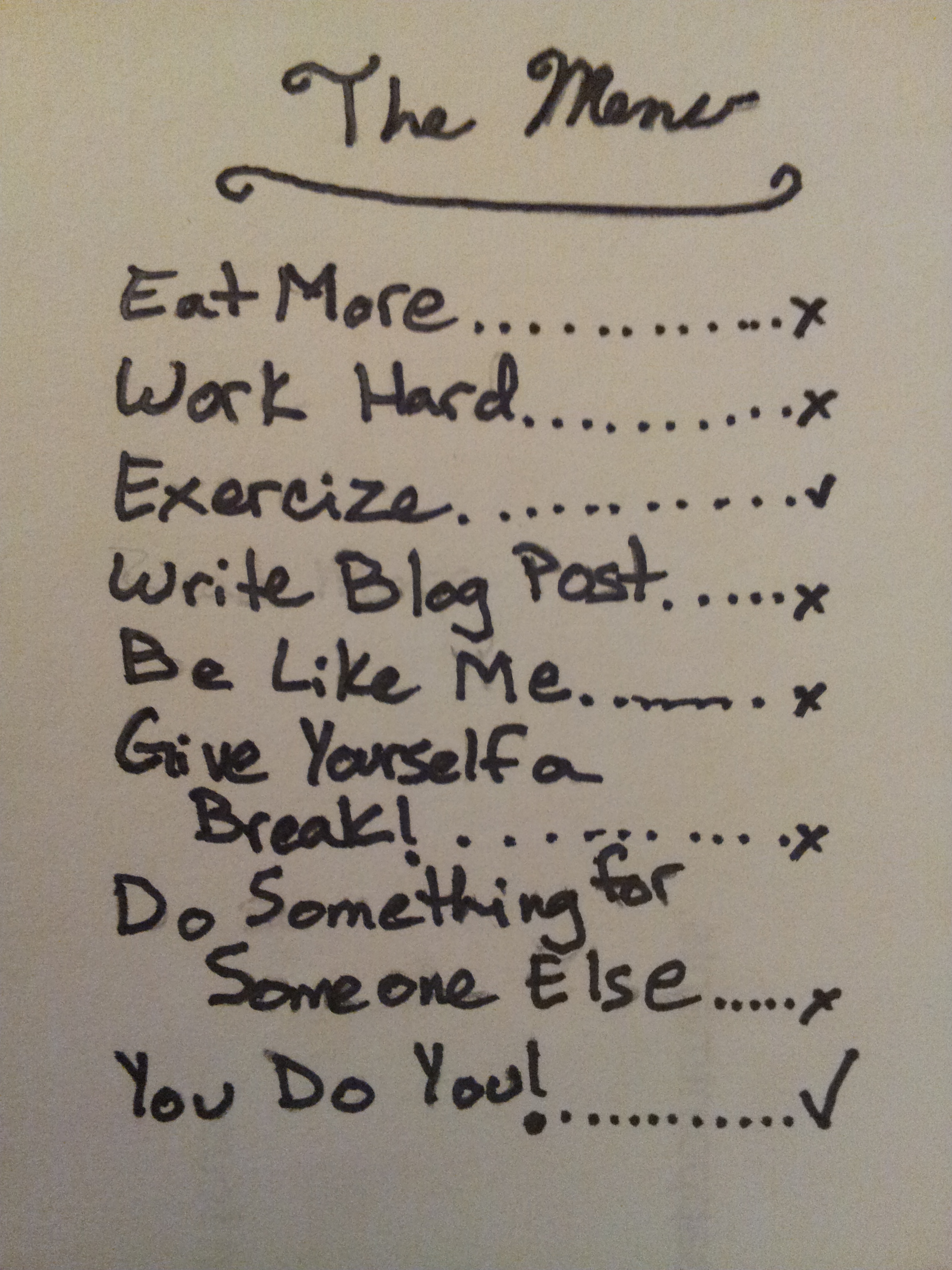 I'll start with some Exercise and have the You Do You! as an entre please.
