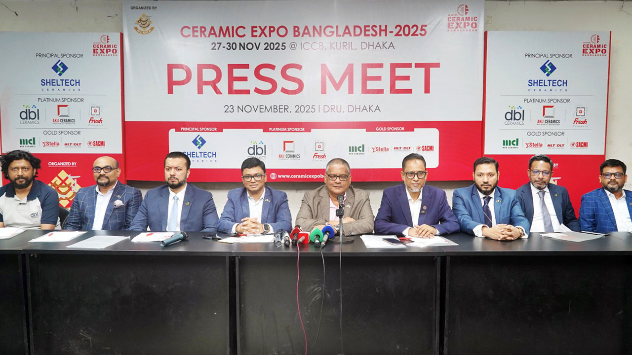 আন্তর্জাতিক কনভেনশন সিটি বসুন্ধরায় সিরামিক এক্সপো ২০২৫ অনুষ্ঠিত হবে ২৭-৩০ নভেম্বর