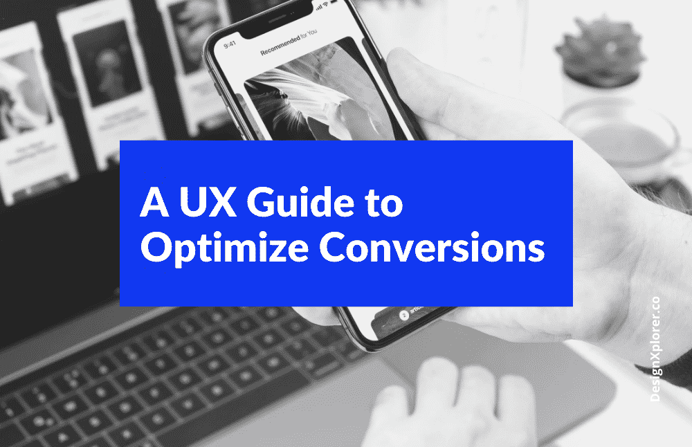The Impact Of User Experience Design In Website Conversion: How To Optimize Ux For Conversions