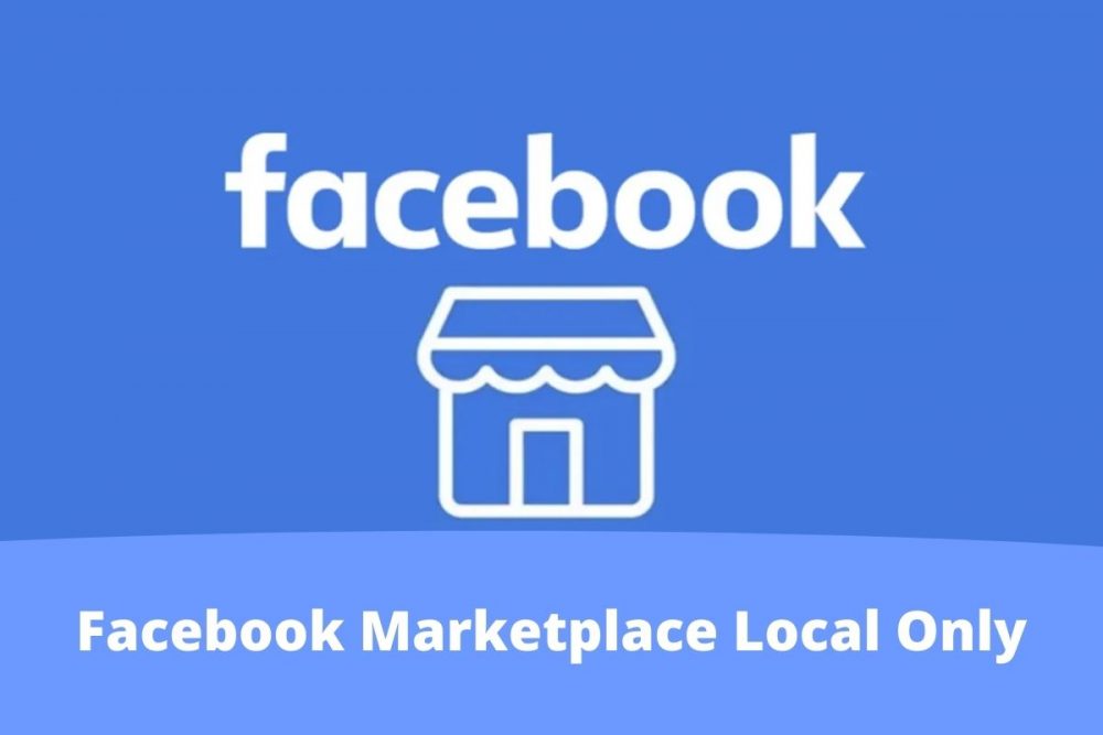 Facebook Marketplace Local Only Buy And Sell - How to Activate Facebook Marketplace Local Only