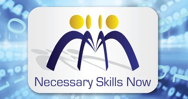 Necessary Skills Now