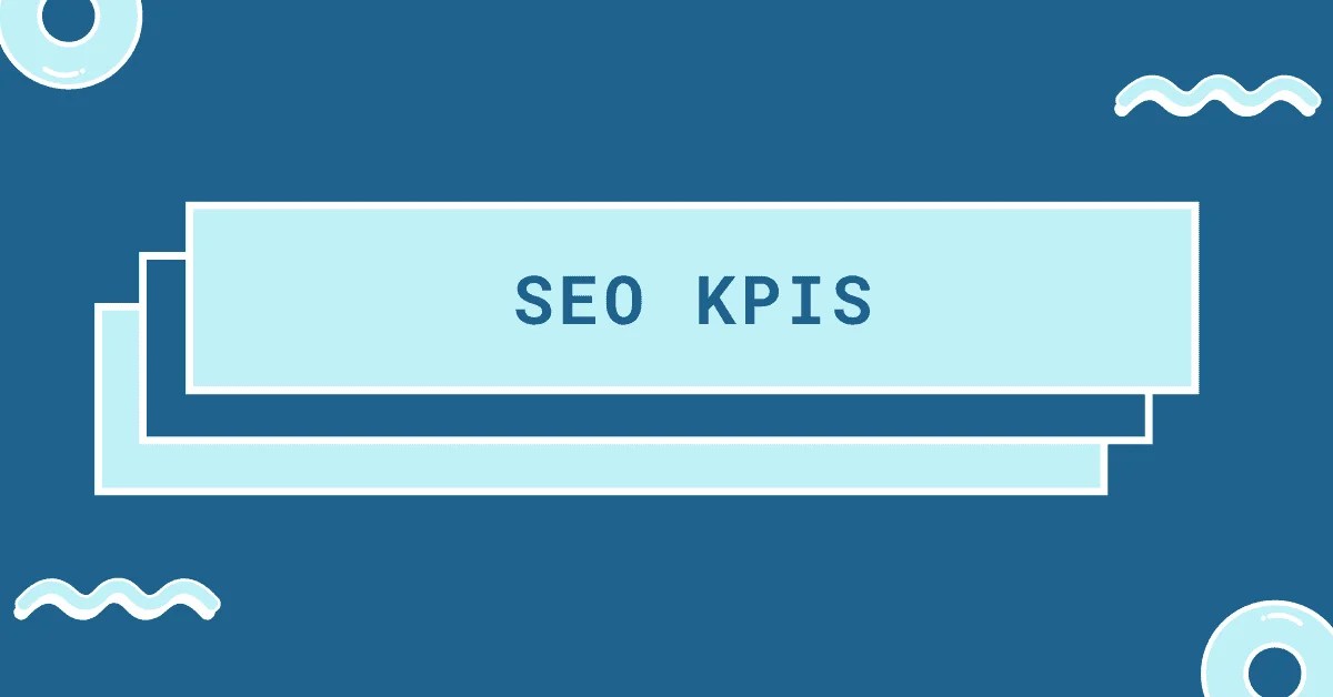 SEO KPIs for your website