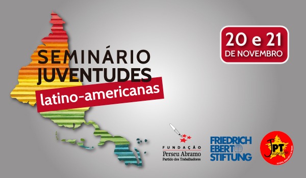 FPA, FES e JPT realizam Seminário Juventudes Latino-Americanas