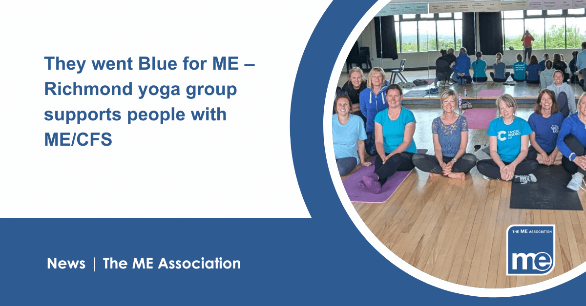 IMAGE DESCRIPTION: An image of the Yoga group wearing blue clothing. Title: They went Blue for ME – Richmond yoga group supports people with ME/CFS. The ME Association Logo (bottom right)