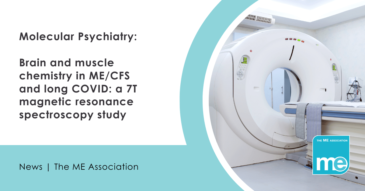 IMAGE DESCRIPTION: Photo of an MRS machine. Wording reads: Molecular Psychiatry: Brain and muscle chemistry in myalgic encephalitis/chronic fatigue syndrome (ME/CFS) and long COVID: a 7T magnetic resonance spectroscopy study. MEA logo bottom right.