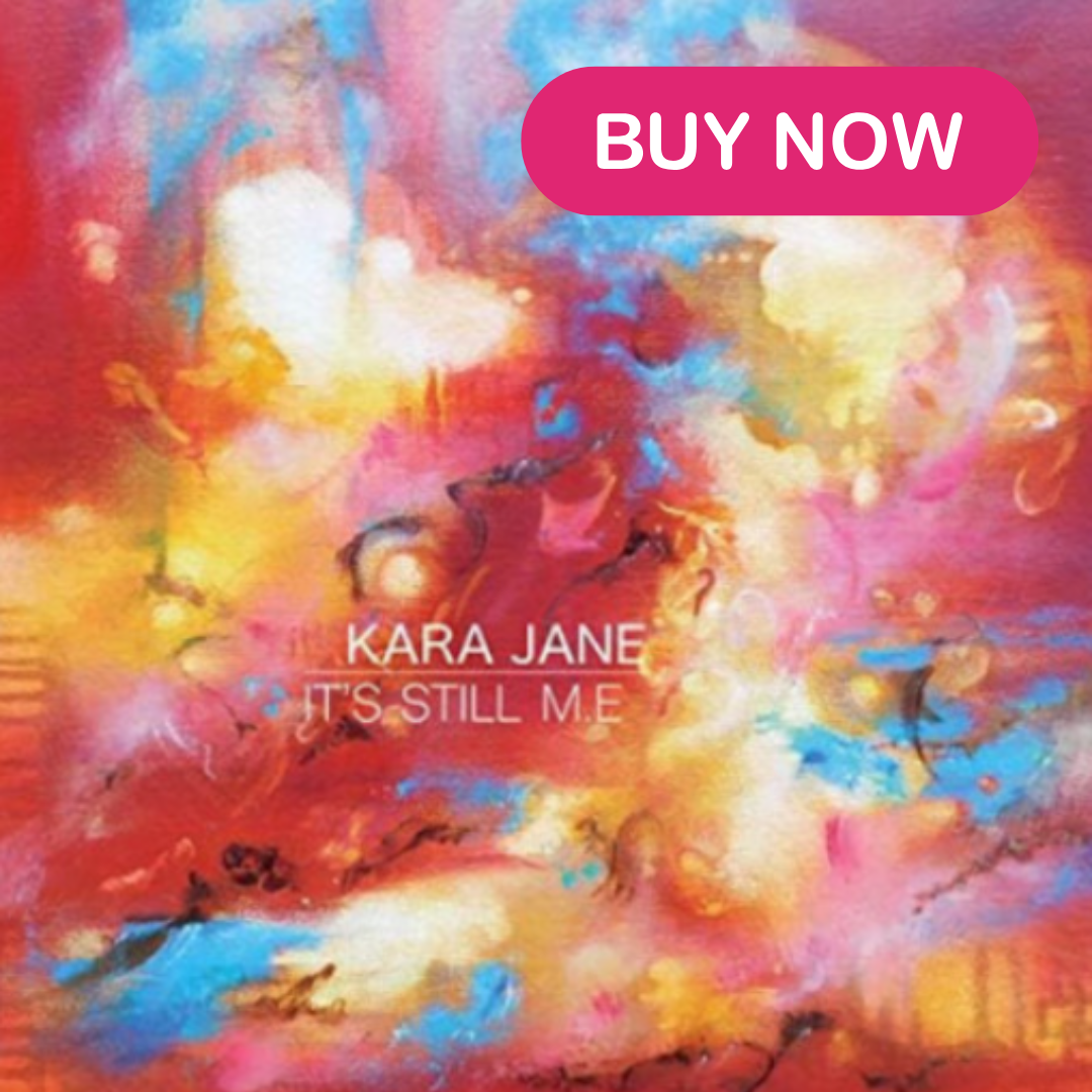 IMAGE DESCRIPTION: Kara Jane Sings first Album cover - It's Still ME