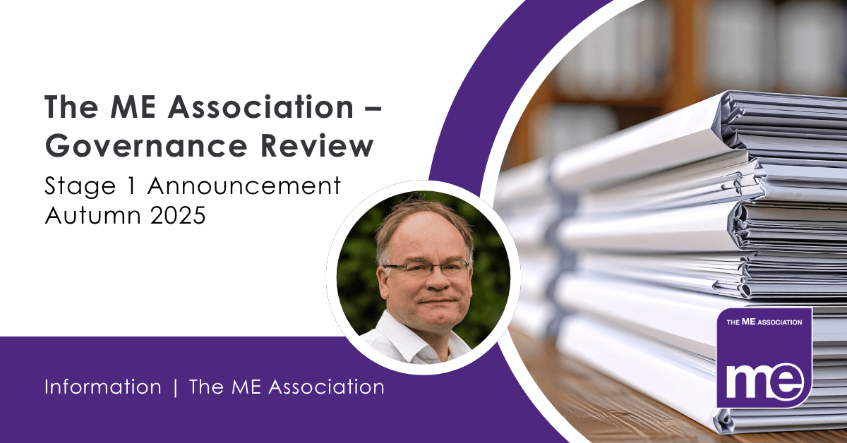 IMAGE DESCRIPTION: Photo of files on a table. Photo of David Allen, MEA Interim Chairman. Heading - The ME Association – Governance Review. Stage 1 Announcement Autumn 2025