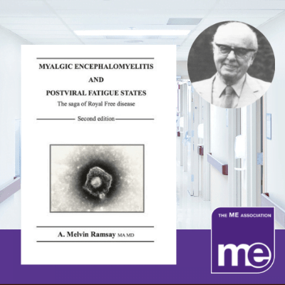 IMAGE DESCRIPTION: An image of inside a hospital with a round picture of Dr Melvin Ramsay. With an overlay of the cover of the book (bottom left) and the ME Association logo (bottom right).