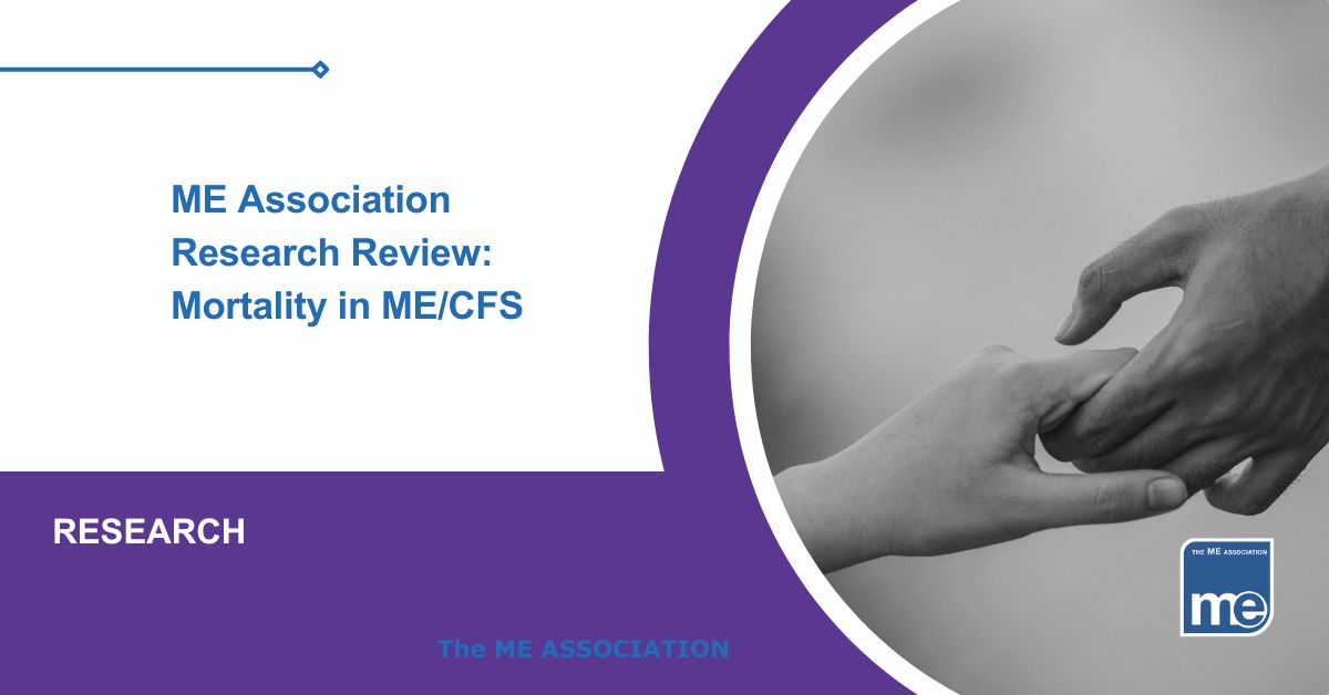 Image description: The picture shows 2 people holding hands, one hand slipping from the other's grasp. The tile reads ME Association Research Review: Mortality in ME/CFS. ME Association logo bottom right.