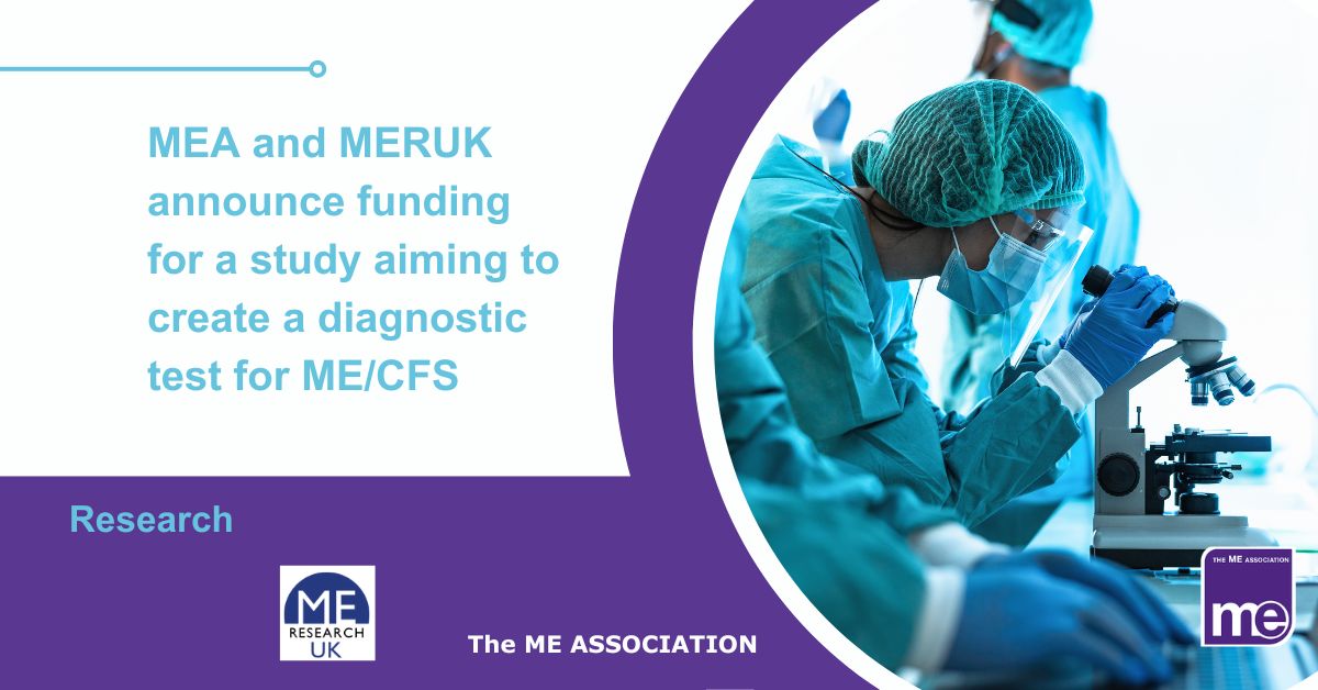 Image description: Picture shows 3 scientists analysing research data using a microscope. The title reads The ME Association and ME Research UK announce funding for a study that aims to create a diagnostic test for ME/CFS. ME Association logo bottom right. MER UK logo bottom left.